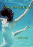 book cover of Cathy Song's poetry book "Cloud Moving Hands"