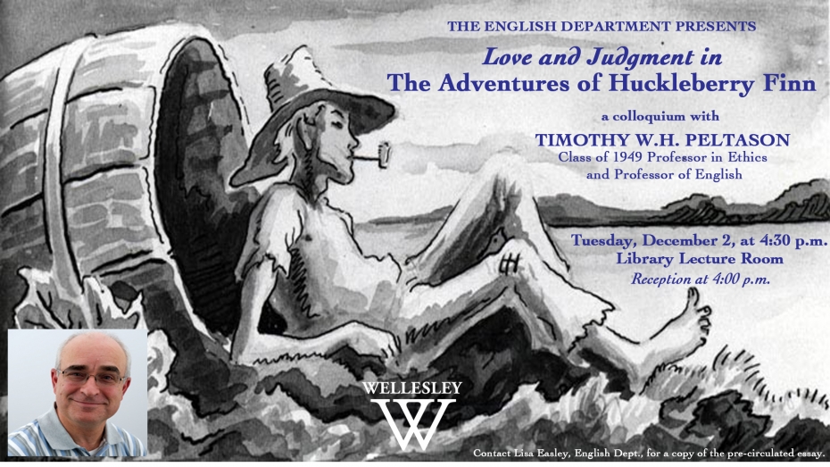 Love and Judgement in The Adventures of Huckleberry Finn: a colloquium with Timothy W.H. Peltason