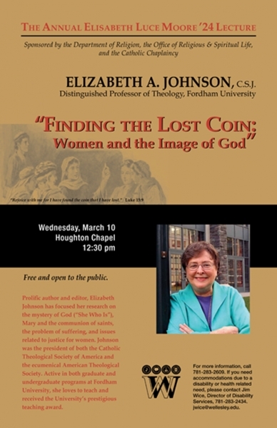 Spring 2010 Elisabeth Luce Moore '24 Lecture, "Finding the Lost Coin: Women and the Image of God" by Elizabeth A. Johnson, C.S.J. Distinguished Professor of Theology, Fordham University