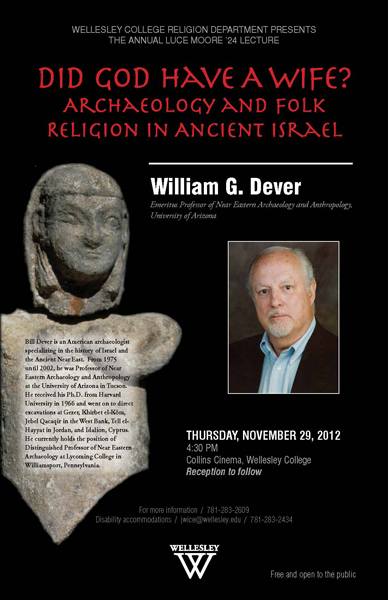 Fall 2012 Elisabeth Luce Moore '24 Lecture, Did God Have a Wife? by William G. Dever