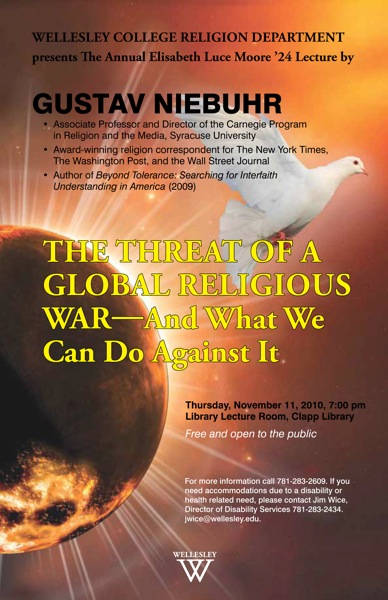 Fall 2010 Elisabeth Luce Moore '24 Lecture, The Threat of a Global Religious War-And What We Can Do Against It by Gustav Niebuhr