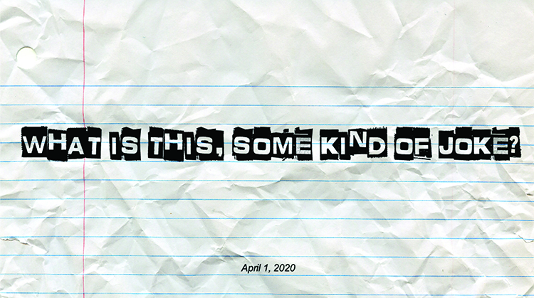 wrinkled notebook paper with blocky black-backed text reading WHAT IS THIS, SOME KIND OF JOKE?